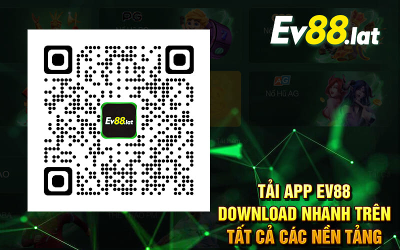 Tải App EV88 - Download Nhanh Trên Tất Cả Các Nền Tảng